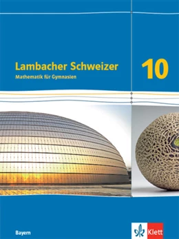 Abbildung von Lambacher Schweizer Mathematik 10. Schulbuch Klasse 10. Ausgabe Bayern | 1. Auflage | 2022 | beck-shop.de