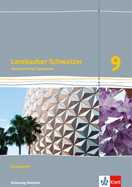 Abbildung von Lambacher Schweizer Mathematik 9. Lösungen Klasse 9. Ausgabe Schleswig-Holstein | 1. Auflage | 2022 | beck-shop.de