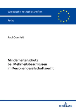 Abbildung von Querfeld | Minderheitenschutz bei Mehrheitsbeschlüssen im Personengesellschaftsrecht | 1. Auflage | 2021 | beck-shop.de