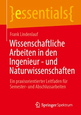 Abbildung von Lindenlauf | Wissenschaftliche Arbeiten in den Ingenieur- und Naturwissenschaften | 1. Auflage | 2022 | beck-shop.de