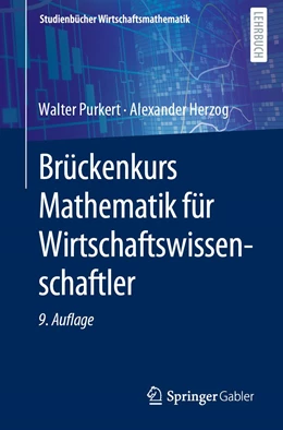 Abbildung von Purkert / Herzog | Brückenkurs Mathematik für Wirtschaftswissenschaftler | 9. Auflage | 2022 | beck-shop.de