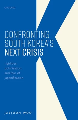 Abbildung von Woo | Confronting South Korea's Next Crisis | 1. Auflage | 2022 | beck-shop.de