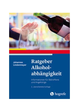 Abbildung von Lindenmeyer | Ratgeber Alkoholabhängigkeit | 2. Auflage | 2022 | 1 | beck-shop.de