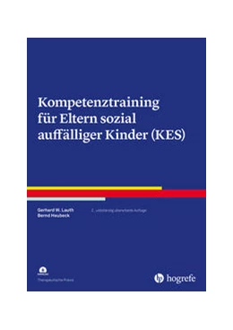 Abbildung von Lauth / Heubeck | Kompetenztraining für Eltern sozial auffälliger Kinder (KES) | 2. Auflage | 2023 | beck-shop.de