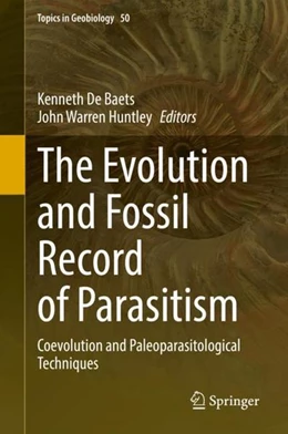 Abbildung von De Baets / Huntley | The Evolution and Fossil Record of Parasitism | 1. Auflage | 2022 | beck-shop.de