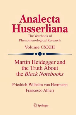 Abbildung von Herrmann / Alfieri | Martin Heidegger and the Truth About the Black Notebooks | 1. Auflage | 2022 | beck-shop.de