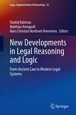 Abbildung von Rahman / Armgardt | New Developments in Legal Reasoning and Logic | 1. Auflage | 2021 | beck-shop.de
