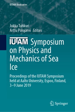 Abbildung von Tuhkuri / Polojärvi | IUTAM Symposium on Physics and Mechanics of Sea Ice | 1. Auflage | 2022 | beck-shop.de