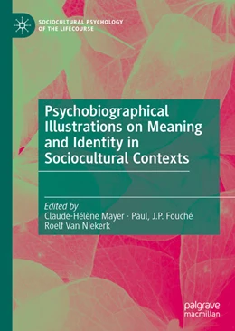 Abbildung von Mayer / Fouché | Psychobiographical Illustrations on Meaning and Identity in Sociocultural Contexts | 1. Auflage | 2022 | beck-shop.de