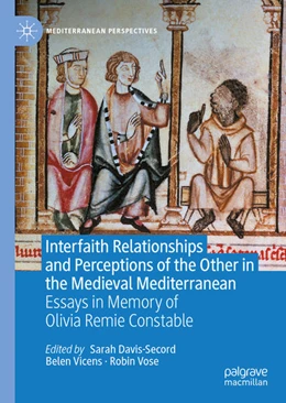 Abbildung von Davis-Secord / Vicens | Interfaith Relationships and Perceptions of the Other in the Medieval Mediterranean | 1. Auflage | 2021 | beck-shop.de