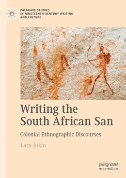 Abbildung von Atkin | Writing the South African San | 1. Auflage | 2022 | beck-shop.de