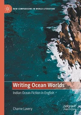 Abbildung von Lavery | Writing Ocean Worlds | 1. Auflage | 2022 | beck-shop.de