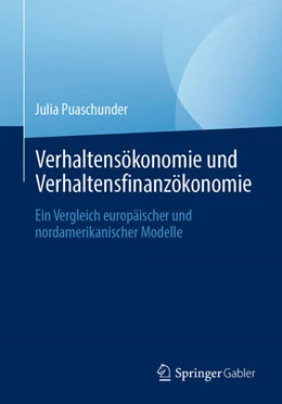 Abbildung von Puaschunder | Verhaltensökonomie und Verhaltensfinanzökonomie | 1. Auflage | 2022 | beck-shop.de
