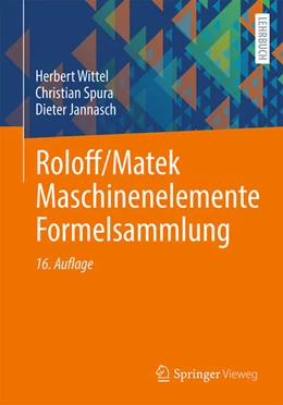 Abbildung von Wittel / Spura | Roloff/Matek Maschinenelemente Formelsammlung | 16. Auflage | 2022 | beck-shop.de