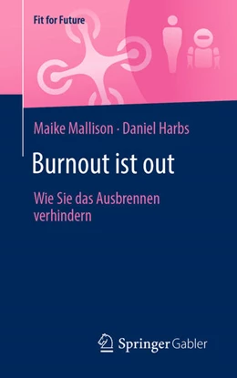 Abbildung von Mallison / Harbs | Burnout ist out | 1. Auflage | 2022 | beck-shop.de
