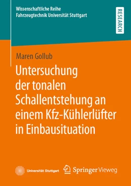 Abbildung von Gollub | Untersuchung der tonalen Schallentstehung an einem Kfz-Kühlerlüfter in Einbausituation | 1. Auflage | 2022 | beck-shop.de
