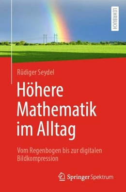 Abbildung von Seydel | Höhere Mathematik im Alltag | 1. Auflage | 2022 | beck-shop.de