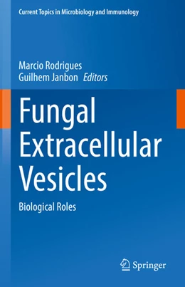 Abbildung von Rodrigues / Janbon | Fungal Extracellular Vesicles | 1. Auflage | 2022 | beck-shop.de