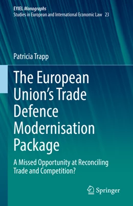 Abbildung von Trapp | The European Union's Trade Defence Modernisation Package | 1. Auflage | 2022 | beck-shop.de