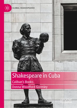 Abbildung von Woodford-Gormley | Shakespeare in Cuba | 1. Auflage | 2022 | beck-shop.de