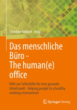 Abbildung von Kohlert | Das menschliche Büro - The human(e) office | 1. Auflage | 2022 | beck-shop.de