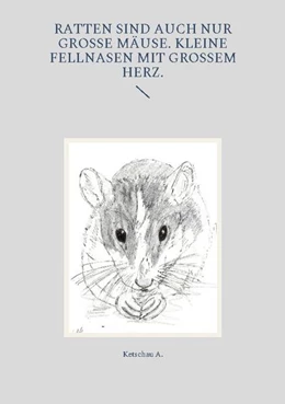 Abbildung von A. | Ratten sind auch nur große Mäuse. Kleine Fellnasen mit großem Herz. | 2. Auflage | 2022 | beck-shop.de