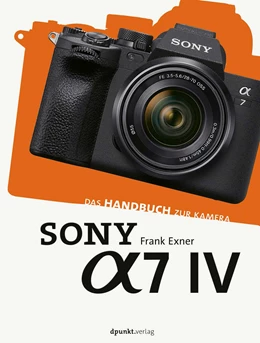 Abbildung von Exner | Sony Alpha 7 IV | 1. Auflage | 2022 | beck-shop.de