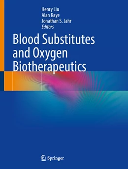Abbildung von Liu / Kaye | Blood Substitutes and Oxygen Biotherapeutics | 1. Auflage | 2022 | beck-shop.de