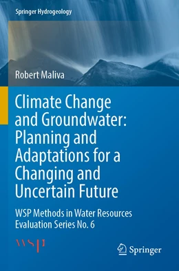 Abbildung von Maliva | Climate Change and Groundwater: Planning and Adaptations for a Changing and Uncertain Future | 1. Auflage | 2022 | beck-shop.de