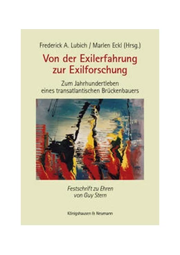 Abbildung von Lubich / Eckl | Von der Exilerfahrung zur Exilforschung | 1. Auflage | 2022 | beck-shop.de
