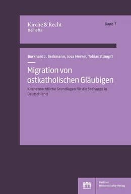 Abbildung von Berkmann / Merkel | Migration von ostkatholischen Gläubigen | 1. Auflage | 2022 | beck-shop.de