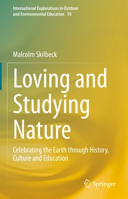 Abbildung von Skilbeck | Loving and Studying Nature | 1. Auflage | 2022 | beck-shop.de