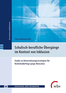 Abbildung von Nepomyashcha | Schulisch-berufliche Übergänge im Kontext von Inklusion | 1. Auflage | 2021 | beck-shop.de
