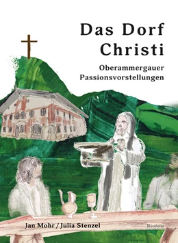 Abbildung von Mohr / Stenzel | Das Dorf Christi | 1. Auflage | 2024 | beck-shop.de