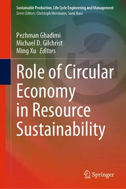 Abbildung von Ghadimi / Gilchrist | Role of Circular Economy in Resource Sustainability | 1. Auflage | 2022 | beck-shop.de