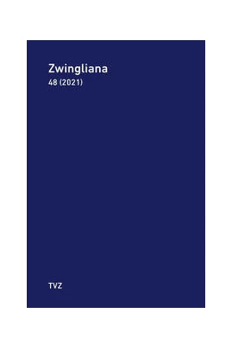 Abbildung von Zwingliana. Beiträge zur Geschichte Zwinglis, der Reformation und... | 1. Auflage | 2022 | beck-shop.de