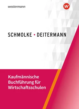 Abbildung von Flader / Deitermann | Kaufmännische Buchführung für Wirtschaftsschulen. Schülerband | 56. Auflage | 2022 | beck-shop.de