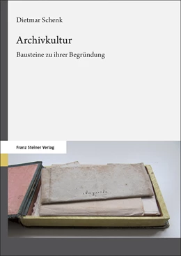 Abbildung von Schenk | Archivkultur | 1. Auflage | 2022 | beck-shop.de