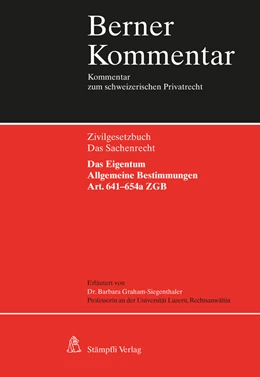 Abbildung von Graham-Siegenthaler | Das Eigentum - Art. 641-654a ZGB | 1. Auflage | 2022 | beck-shop.de
