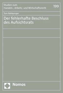 Abbildung von Rehkemper | Der fehlerhafte Beschluss des Aufsichtsrats | 1. Auflage | 2022 | 199 | beck-shop.de