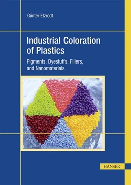 Abbildung von Etzrodt | Industrial Coloration of Plastics | 1. Auflage | 2022 | beck-shop.de