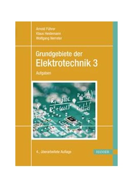 Abbildung von Führer / Heidemann | Grundgebiete der Elektrotechnik | 4. Auflage | 2022 | beck-shop.de
