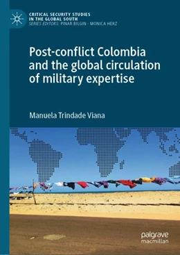 Abbildung von Viana | Post-conflict Colombia and the Global Circulation of Military Expertise | 1. Auflage | 2022 | beck-shop.de
