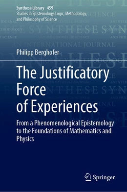 Abbildung von Berghofer | The Justificatory Force of Experiences | 1. Auflage | 2022 | 459 | beck-shop.de