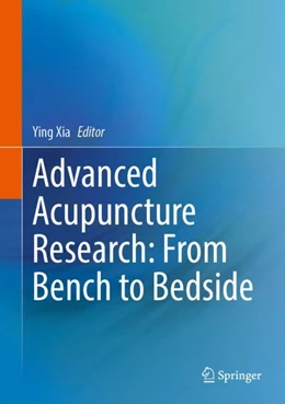Abbildung von Xia | Advanced Acupuncture Research: From Bench to Bedside | 1. Auflage | 2022 | beck-shop.de