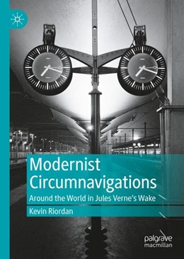 Abbildung von Riordan | Modernist Circumnavigations | 1. Auflage | 2022 | beck-shop.de
