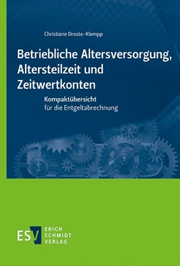 Abbildung von Droste-Klempp | Betriebliche Altersversorgung, Altersteilzeit und Zeitwertkonten | 1. Auflage | 2022 | beck-shop.de