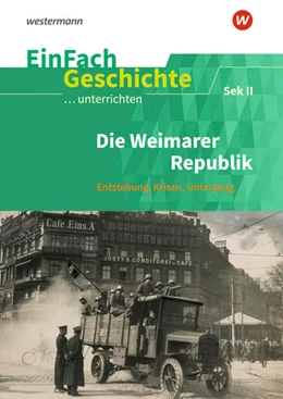 Abbildung von Sanfilippo | Die Weimarer Republik. EinFach Geschichte ...unterrichten | 1. Auflage | 2022 | beck-shop.de