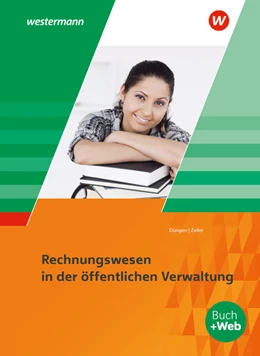 Abbildung von Düngen / Zeiler | Ausbildung in der öffentlichen Verwaltung. Rechnungswesen: Schülerband | 7. Auflage | 2022 | beck-shop.de