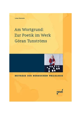 Abbildung von Dettwiler | Am Wortgrund: Zur Poetik im Werk Göran Tunströms | 1. Auflage | 2022 | beck-shop.de